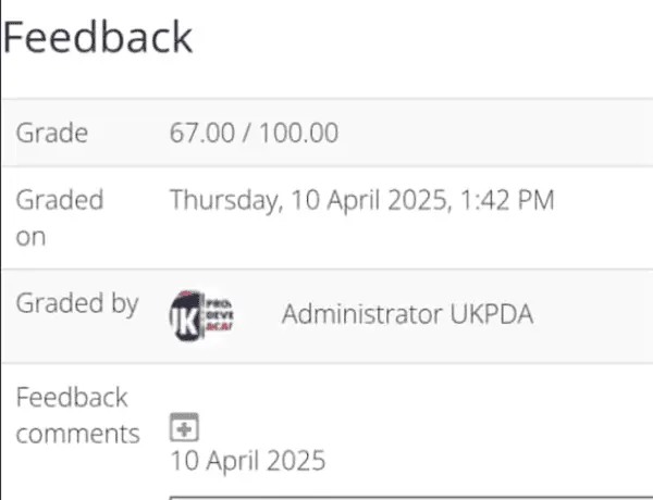 Student feedback and grading summary displaying a final score of 67 out of 100 for an academic assessment, officially graded on 10 April 2025 by UKPDA administrator.