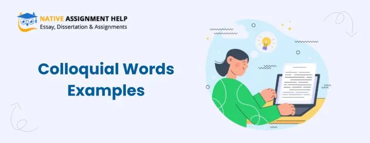 Colloquial Words: Meaning, Definition, Examples & Uses